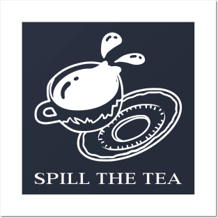 Spill The Tea Posters and Art